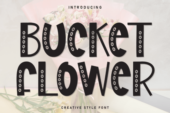 Bucket Flower: The Ultimate Display Font Guide
