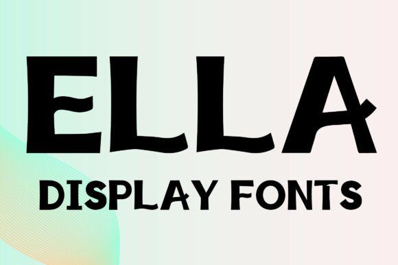 Ella Display Font: Elevating Editorial Design with Playful Personality