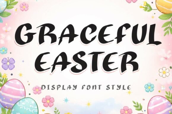 Graceful Easter: The Display Font That Transformed My Small Business Brand