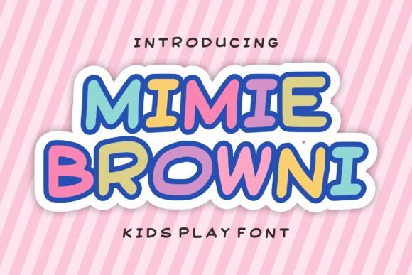 Mimie Browni: The Playful Display Font for Kids’ Editorial Design