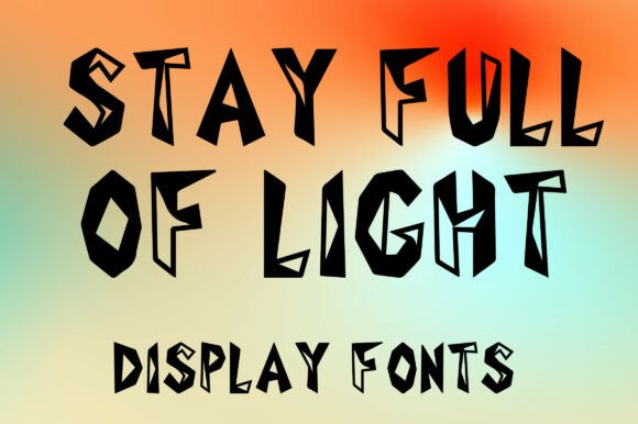 Stay Full of Light: A Geometric Folk Display Font for Makers