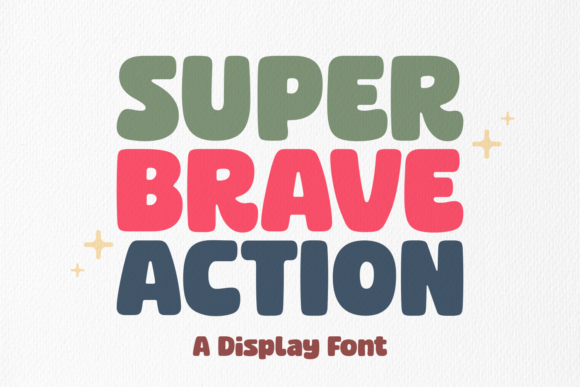 Super Brave Action: The Playful Display Font for High-Impact Web Design